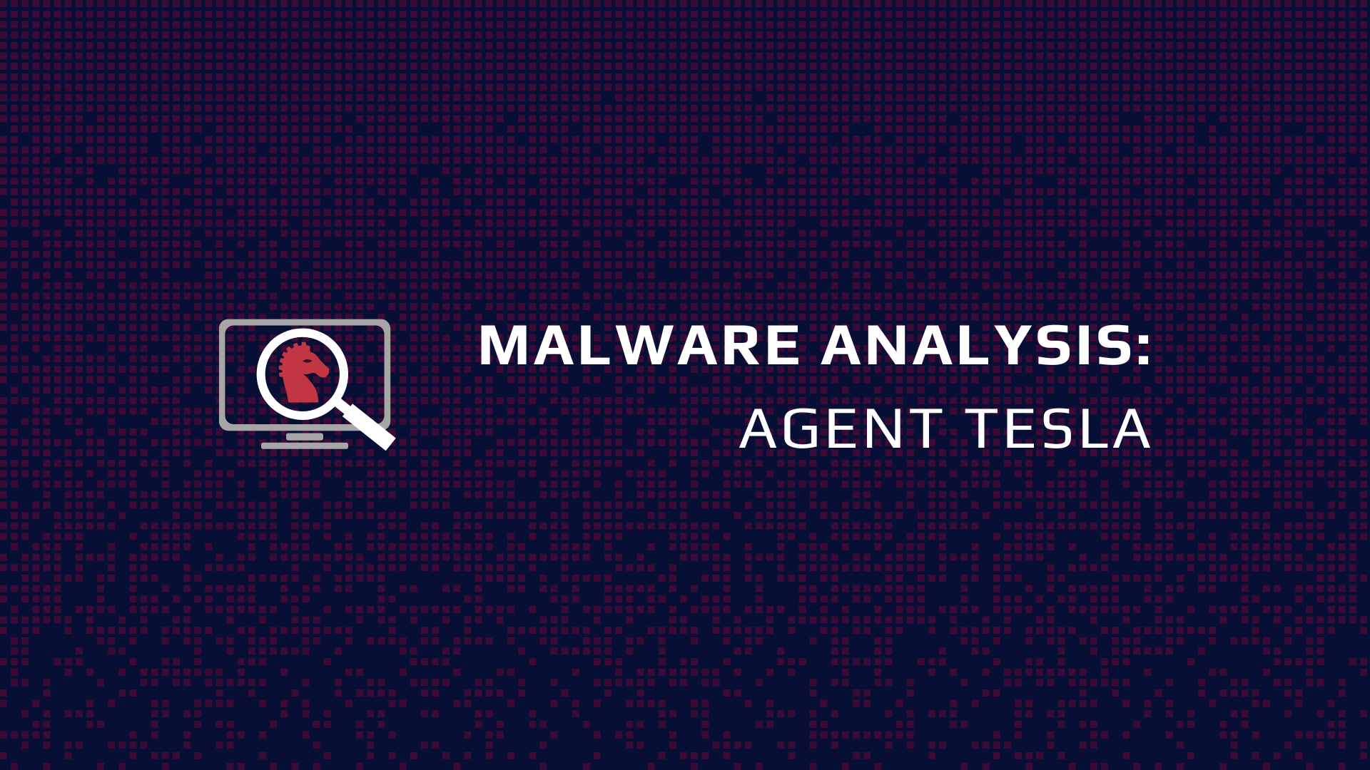 MalwareAnalysis_AgentTesla